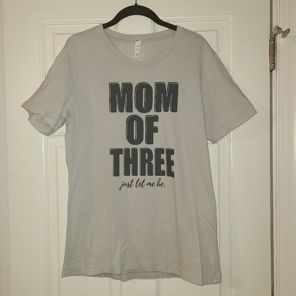 🩶 Bella Canvas "Mom of 3 Please Let Me Be" Boutique Graphic Tee - Size Medium